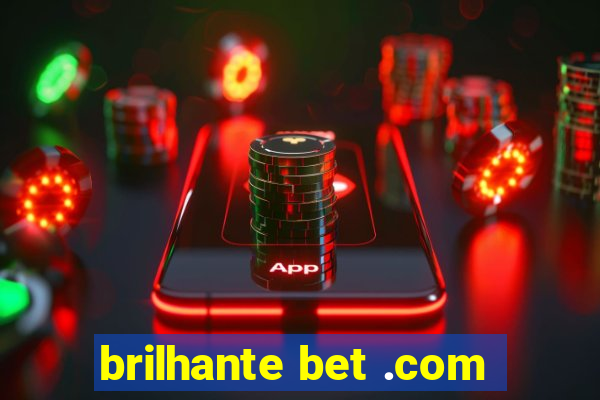 brilhante bet .com